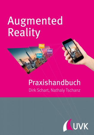 Titelseite des neuen "Praxishandbuchs Augmented Reality". (Fotos: UVK Verlagsgesellschaft)